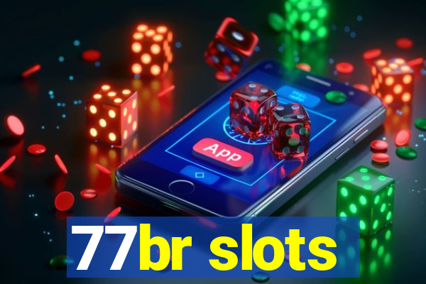 77br slots